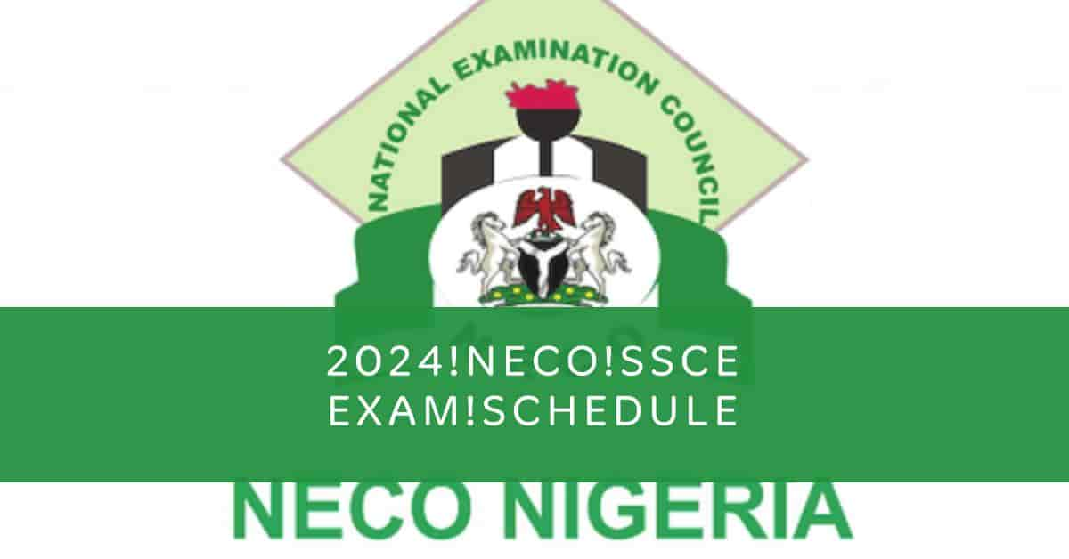 2024 NECO SSCE (Internal) Exam Schedule Valdymas Africa